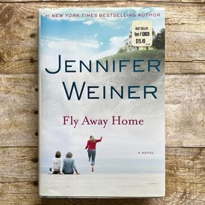 Jennifer Weiner Fly Away Home Hardcover Novel First Edition 2010